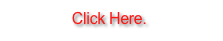 Click Here.